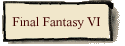 Final Fantasy VI