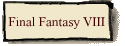 Final Fantasy VIII